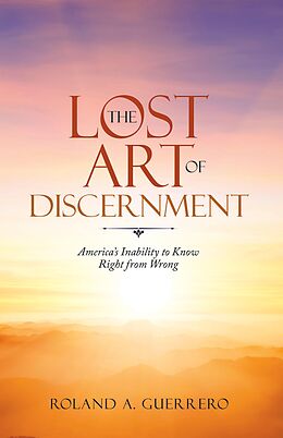 eBook (epub) The Lost Art of Discernment de Roland A. Guerrero