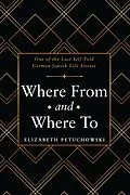 E-Book (epub) Where From and Where To von Elizabeth Petuchowski