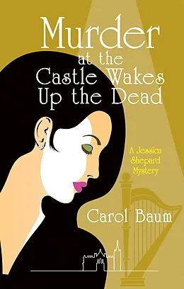 E-Book (epub) Murder at the Castle Wakes up the Dead von Carol Baum