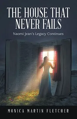 E-Book (epub) The House That Never Fails von Monica Martin Fletcher