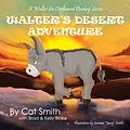 E-Book (epub) Walter's Desert Adventure von Cat Smith