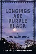 E-Book (epub) Longings Are Purple Black von Manuela Dacosta