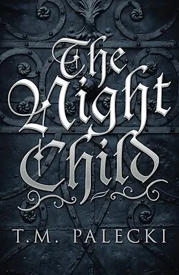 E-Book (epub) The Night Child von T. M. Palecki