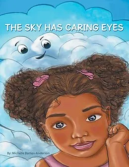 E-Book (epub) The Sky Has Caring Eyes von Michelle Barnes-Anderson