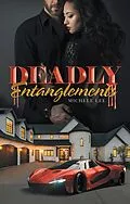 E-Book (epub) Deadly Entanglements von Michele Lee