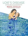E-Book (epub) Loie's Disease von Maria Kefalas