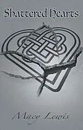 E-Book (epub) Shattered Hearts von Macy Lewis