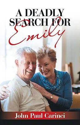 E-Book (epub) A Deadly Search for Emily von John Paul Carinci