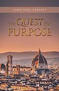 E-Book (epub) The Quest for Purpose von John Paul Carinci