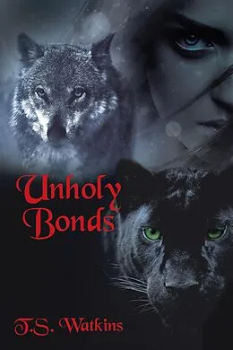 E-Book (epub) Unholy Bonds von T. S. Watkins