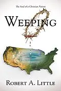 E-Book (epub) Weeping von Robert A. Little