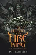 E-Book (epub) Legend of the Fire King von D. J. Fairbairn