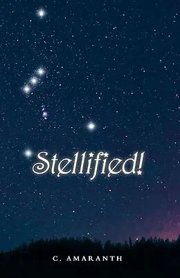E-Book (epub) Stellified! von C. Amaranth
