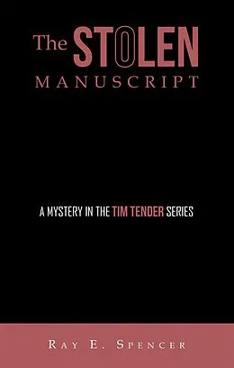 E-Book (epub) The Stolen Manuscript von Ray E. Spencer