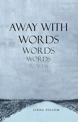 E-Book (epub) Away with Words von Linda Folsom