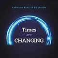 E-Book (epub) Times Are Changing von Karin Bie Jensen, Karsten Bie Jensen