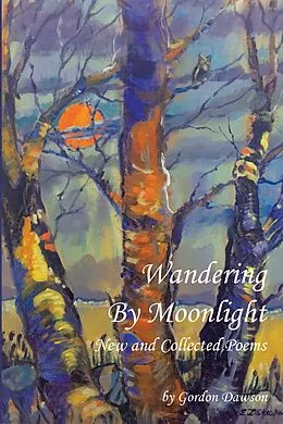 E-Book (epub) Wandering by Moonlight von Gordon Dawson