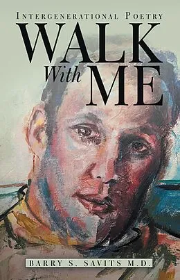 E-Book (epub) Walk with Me von Barry S. Savits M. D.