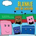 E-Book (epub) Blankie Goes on Vacation von Linda Howman