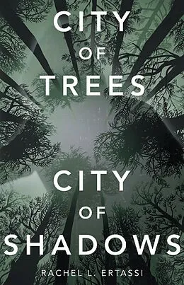 E-Book (epub) City of Trees City of Shadows von Rachel L. Ertassi