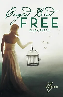 E-Book (epub) Caged Free Bird von Hope