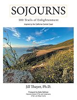 E-Book (epub) Sojourns: 100 Trails of Enlightenment von Jill Thayer Ph. D.