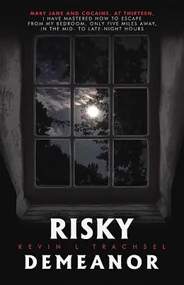 E-Book (epub) Risky Demeanor von Kevin L Trachsel