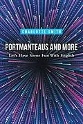 E-Book (epub) Portmanteaus and More von Charlotte Smith