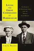 E-Book (epub) Living the Great Commission in Madagascar von Carl E. Braaten