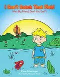 E-Book (epub) I Can't Catch That Fish! von Elena Schietinger