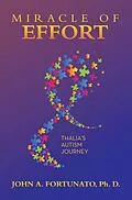 E-Book (epub) Miracle of Effort von John A. Fortunato Ph. D.