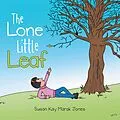 E-Book (epub) The Lone Little Leaf von Susan Kay Marak Jones