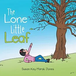 E-Book (epub) The Lone Little Leaf von Susan Kay Marak Jones