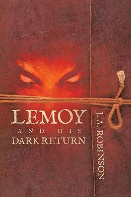 ePUB Lemoy and His Dark Return von J. A. Robinson