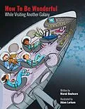 E-Book (epub) How to be Wonderful While Visiting Another Galaxy von Marné Boulware
