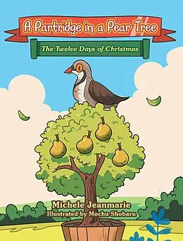 E-Book (epub) A Partridge in a Pear Tree von Michele Jeanmarie
