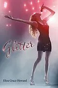 E-Book (epub) Glitter von Eliza Grace Howard