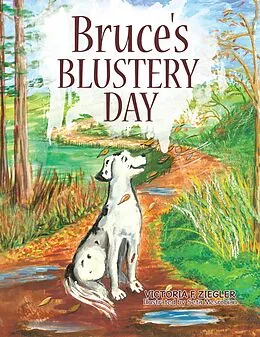 E-Book (epub) Bruce's Blustery Day von Victoria F. Ziegler