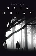 E-Book (epub) Rain Logan von Lacey Lee