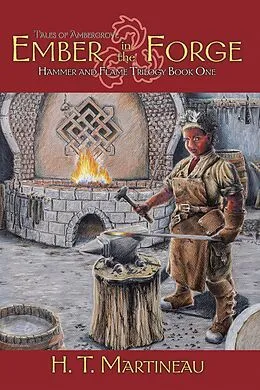 E-Book (epub) Ember in the Forge von H. T. Martineau