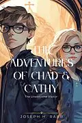 E-Book (epub) The Adventures of Chad and Cathy von Joseph H. Rabb
