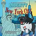 E-Book (epub) Liberty Tours New York City von Jennifer Demers, Gregory Demers