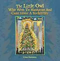 E-Book (epub) The Little Owl Who Went To Manhattan And Came Home A Rockefeller von Lisa Hanson