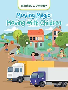 E-Book (epub) Moving Magic: Moving with Children von Matthew J. Contrady