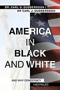 E-Book (epub) America in Black and White von Carl O. Duddersoon, Carl J. Duddersoon