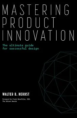 E-Book (epub) Mastering Product Innovation von Walter B. Herbst