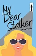 E-Book (epub) My Dear Stalker von Desiree Peralta