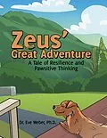 E-Book (epub) Zeus' Great Adventure von Eve Weber Ph. D.