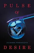 E-Book (epub) Pulse Of Desire von Julianna Pinkhasova