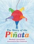 E-Book (epub) The Story of the Piñata von Michele Jeanmarie